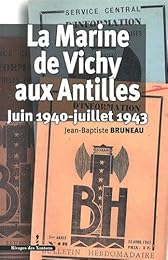 La  Marine de Vichy aux Antilles