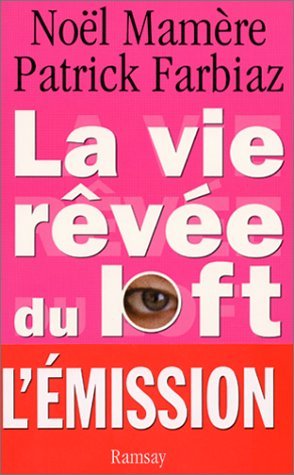 La  vie rêvée du loft