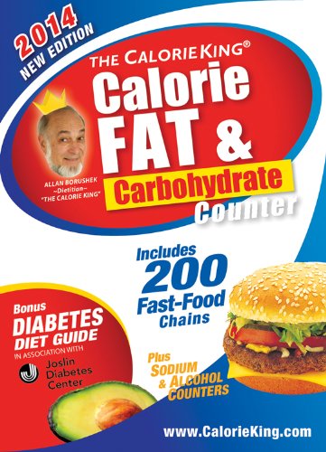 The CalorieKing Calorie, Fat & Carbohydrate Counter 2014 by Allan Borushek