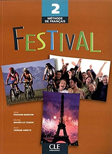 Festival 2 - methode de francais - Livre de l'élève (French Edition) (French) Paperback – May 5, 2017