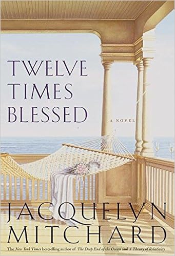 Twelve Times Blessed Mitchard Jacquelyn 9780066214757 Amazon Com Books