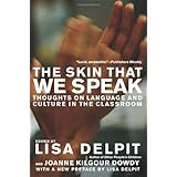 The Skin That We Speak: Thoughts on Language and Culture in the Classroom