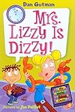 Mrs. Lizzy Is Dizzy! (My Weird School Daze)