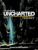 The Art of the Uncharted Trilogy The Art of the Uncharted Trilogy