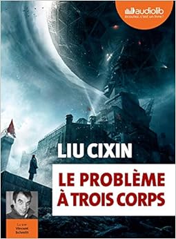Le Problème à trois corps: Livre audio 2 CD MP3