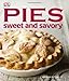 Pies: Sweet and Savory