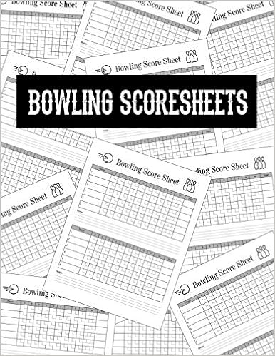 Bowling Score Sheets: Scoring Pad for Bowlers | Game Record Keeper Notebook | Bowling Team Score Book | Strike Spare Bowling Score Keeper | Score Cards 8.5