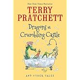 Dragons at Crumbling Castle: And Other Tales