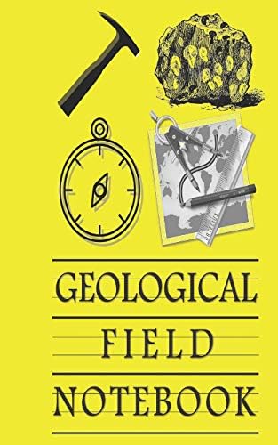 Geological Field Notebook: The Perfect Field Companion; Small Size 5 x 8 in