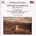 Macdowell: Piano Music, Vol. 2 (American Classics)
