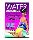 Water Aerobics Dvd: Cardio +Core for DEEPER Water w Sue, "The Pool Guru"