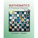 Mathematics A Practical Odyssey Johnson David B Mowry Thomas A 9780538495059 Books Mathematics A Practical Odyssey Johnson David B Mowry Thomas A 9780538495059 Books
