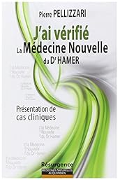 J'ai vérifié la médecine nouvelle du docteur Hamer
