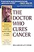The Doctor Who Cures Cancer by William Kelley Eidem