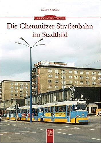 Die Chemnitzer Strassenbahn Im Stadtbild Amazon De Heiner Matthes Heiner Bucher