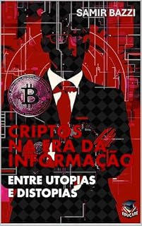 Livro Criptos na Era da Informação: Entre Utopias e Distopias