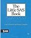 The Little SAS Book: A Primer, Third Edition by Lora D. Delwiche, Susan J. Slaughter