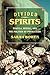 Divided Spirits: Tequila, Mezcal, and the Politics of Production (California Studies in Food and Culture) (Volume 56)