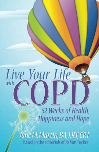 Live Your Life With COPD- 52 Weeks of Health, Happiness and Hope - //medicalbooks.filipinodoctors.org