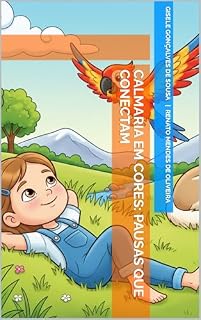 Livro CALMARIA EM CORES: PAUSAS QUE CONECTAM (VOL. 1)
