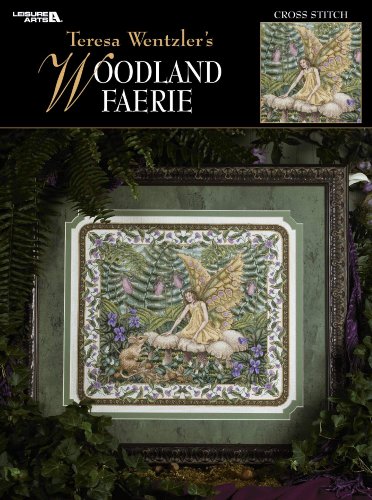 Teresa Wentzler's Woodland Faerie (Leisure Arts #3342) by Teresa Wentzler, Leisure Arts