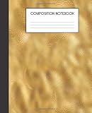 Composition Notebook: Faux Luxury Gold Glam College Ruled Notebook Lined School Journal