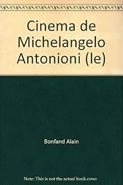Le  cinéma de Michelangelo Antonioni