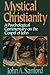 Mystical Christianity: A Psychological Commentary on the Gospel of John