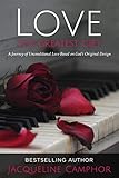 Love: The Greatest Gift: A Journey of Unconditional Love Based on God's Original Design