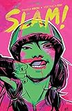 SLAM! Vol. 1 (1) by Pamela Ribon, Veronica Fish
