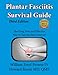 Plantar Fasciitis Survival Guide: The Ultimate Program to Beat Plantar Fasciitis! by William Errol Prowse IV, Howard Rosen