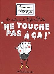 Ne touche pas à ça !