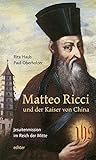 Front cover for the book Matteo Ricci und der Kaiser von China: Jesuitenmission im Reich der Mitte by Rita Haub