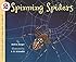 Spinning Spiders (Let's-Read-and-Find-Out Science 2)