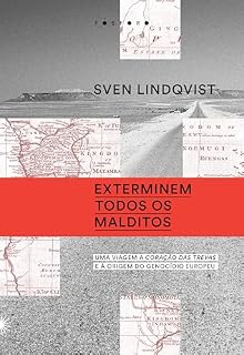 Livro Exterminem todos os malditos: uma viagem a Coração das trevas e à origem do genocídio europeu