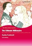 The Ultimate Millionaire: Harlequin comics (The Million Dollar Catch Book 3) by Susan Mallery, Kyoko Fumizuki