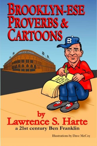 Brooklyn-ese Proverbs & Cartoons by Lawrence S Harte