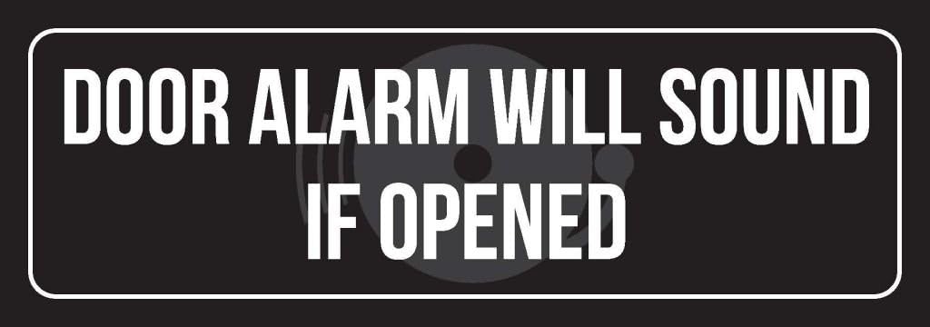 Black Background with White Font Door Alarm Will Sound If Opened Outdoor & Indoor Plastic Wall Sign (3x9) - Single