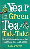 A Year in Green Tea and Tuk-Tuks by