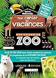 Mon cahier de vacances Une Saison Au Zoo de la moyenne section à la grande section by 