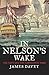 In Nelson's Wake: The Navy and the Napoleonic Wars