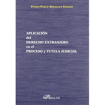 Aplicaci¢n del derecho extranjero en el proceso y tutela judicial Aplicaci¢n del derecho extranjero en el proceso y tutela judicial