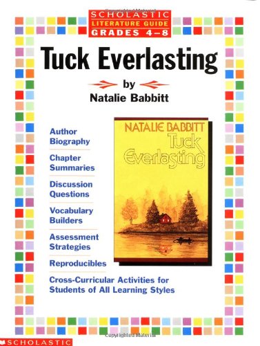 Tuck Everlasting (Literature Guide, Grades 4-8) (Scholastic Literature Guides)