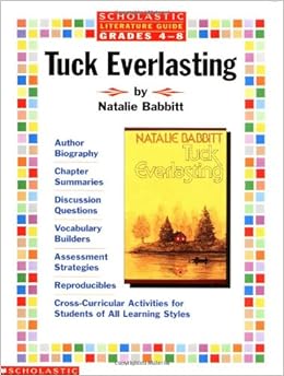 Amazon.com: Tuck Everlasting (Literature Guide, Grades 4-8) (Scholastic