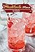 Mocktails Menu: A Collection of Non-Alcoholic Beverages for Your Next Dinner Party