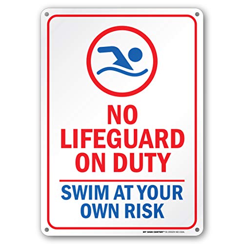 No Lifeguard on Duty Swim At Your Own Risk Sign, 10x14 Inches, Rust Free .040 Aluminum, Fade Resistant, Made in USA by My Sign Center