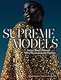 Supreme Models: Iconic Black Women Who Revolutionized Fashion