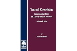 Textual Knowledge: Teaching the Bible in Theory and in Practice
