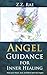 Angel Guidance For Inner Healing: Heal your Heart, Soul, and Mind with the Angels by