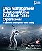 Data Management Solutions Using SAS Hash Table Operations: A Business Intelligence Case Study by Paul Dorfman, Don Henderson